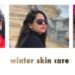 Winter Skin Care